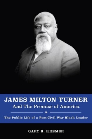 Cover of James Milton Turner and the Promise of America