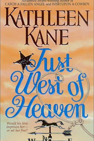 Cover of Just West of Heaven