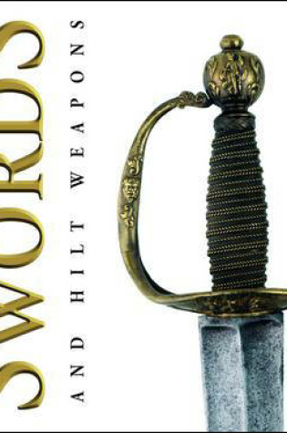 Cover of Swords and Hilt Weapons