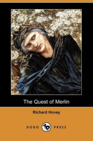 Cover of The Quest of Merlin (Dodo Press)