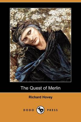 Book cover for The Quest of Merlin (Dodo Press)