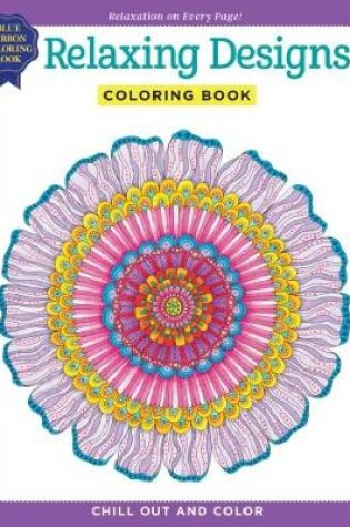 Cover of Relaxing Designs Coloring Book