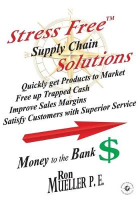 Book cover for Stress FreeTM Supply Chain Solutions