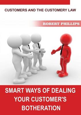 Book cover for Smart Ways of Dealing Your Customer's Botheration