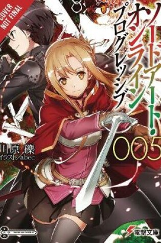 Cover of Sword Art Online Progressive, Vol. 5 (light novel)