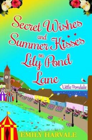 Cover of Secret Wishes and Summer Kisses on Lily Pond Lane