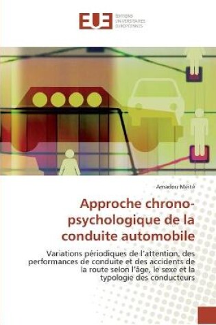 Cover of Approche chrono-psychologique de la conduite automobile