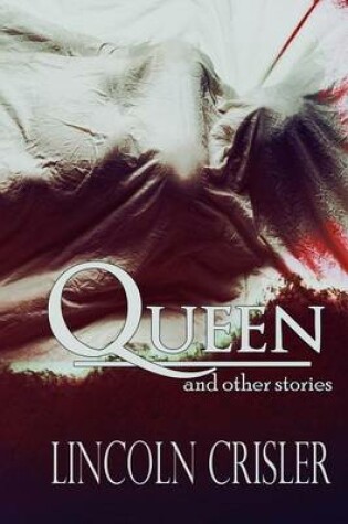 Cover of Queen and Other Stories