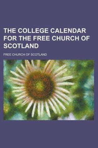 Cover of The College Calendar for the Free Church of Scotland