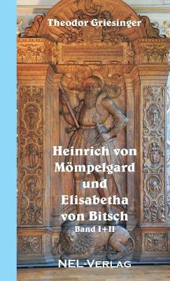 Book cover for Heinrich Von Mompelgard Und Elisabetha Von Bitsch