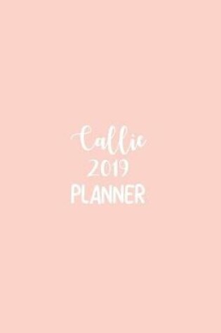 Cover of Callie 2019 Planner