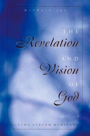 Cover of The Revelation and Vision of God