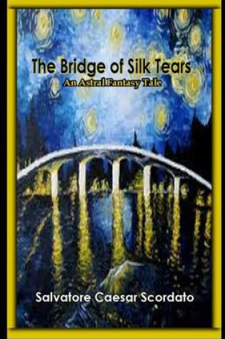 Cover of The Bridge of Silk Tears