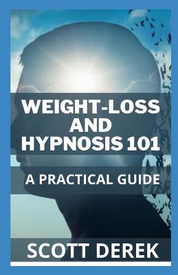 Book cover for Weight-Loss And Hypnosis 101