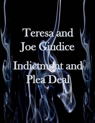 Book cover for Teresa and Joe Guidice Indictment and Plea Deal