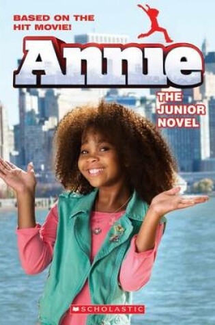 Cover of Annie: The Junior Novel (Movie Tie-In)