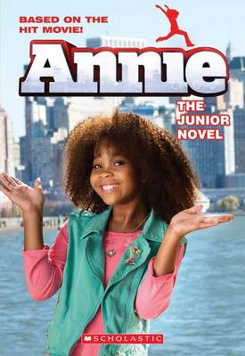 Book cover for Annie: The Junior Novel (Movie Tie-In)