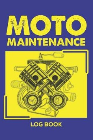 Cover of Moto Maintenance Log Book