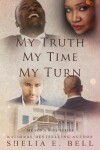 Book cover for My Truth My Time My Turn