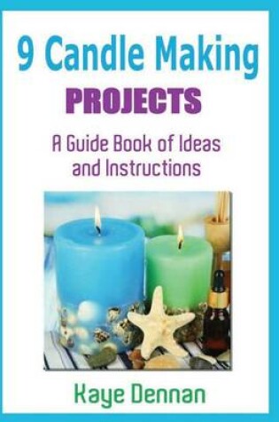 Cover of 9 Candle Making Projects