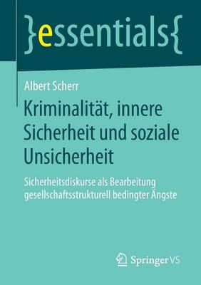 Book cover for Kriminalitat, Innere Sicherheit Und Soziale Unsicherheit