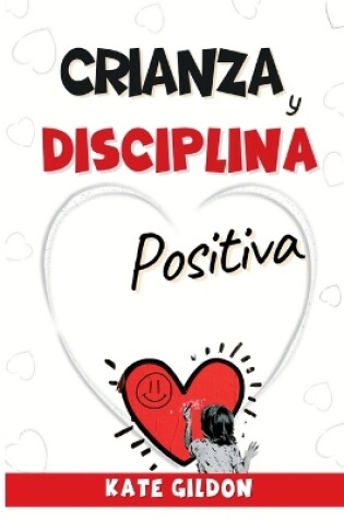 Cover of Disciplina Y Crianza positiva