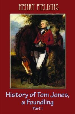 Book cover for History of Tom Jones, a Foundling Part I