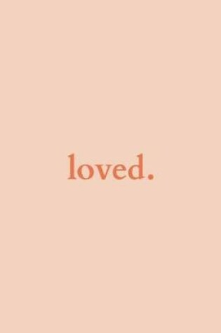 Cover of loved.