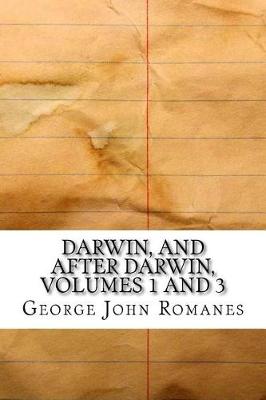 Book cover for Darwin, and After Darwin, Volumes 1 and 3