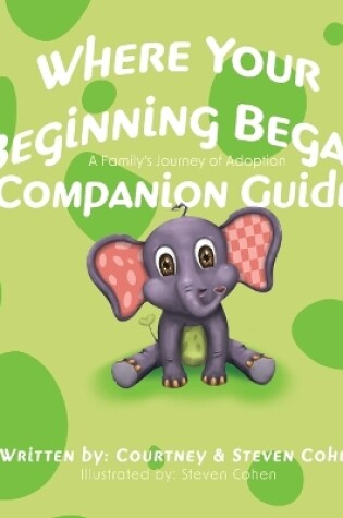 Cover of Where Your Beginning Began - Companion Guide