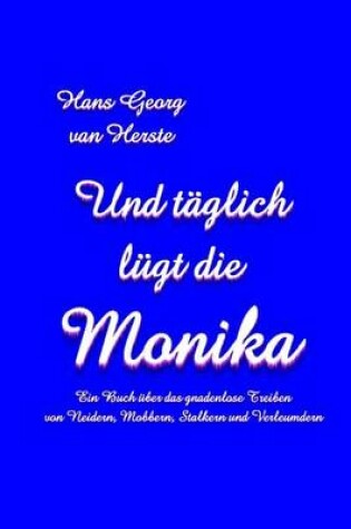 Cover of Und Taeglich Luegt Die Monika