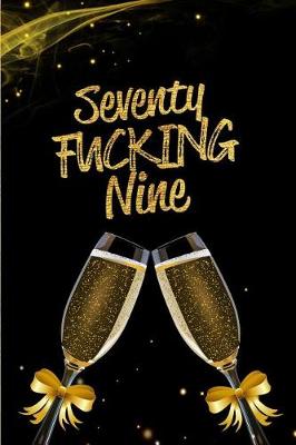 Book cover for Seventy Fucking Nine