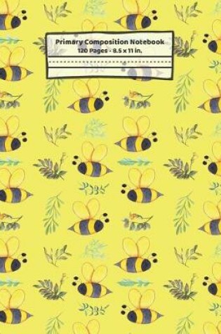 Cover of Bees Primary Composition Notebook