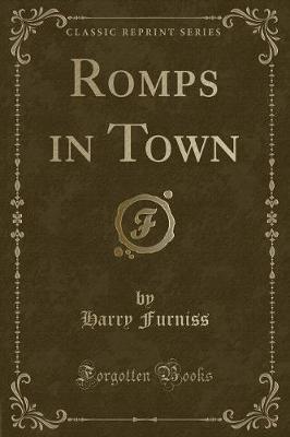 Book cover for Romps in Town (Classic Reprint)