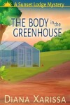 Book cover for The Body in the Greenhouse