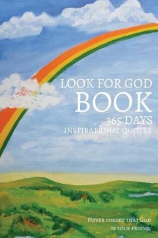 Cover of Look For God Book 365 Days Inspirational Quotes