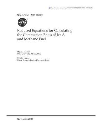 Book cover for Reduced Equations for Calculating the Combustion Rates of Jet-A and Methane Fuel