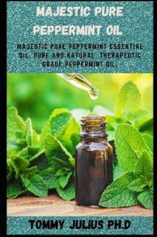 Cover of Majestic Pure Peppermint Oil