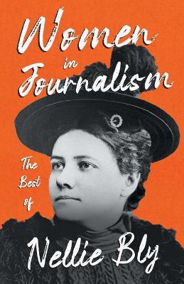 Book cover for Women in Journalism - The Best of Nellie Bly