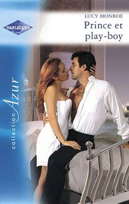 Book cover for Prince Et Play-Boy (Harlequin Azur)