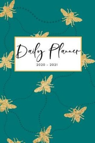 Cover of 2020 2021 15 Months Honey Bee Daily Planner