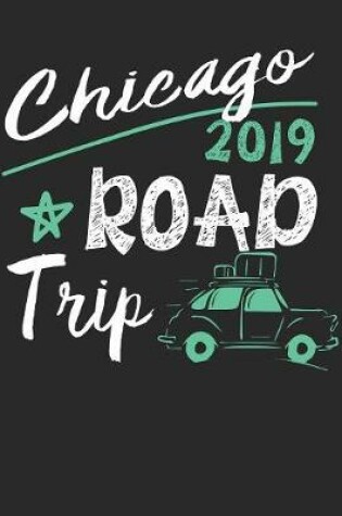 Cover of Chicago Road Trip 2019