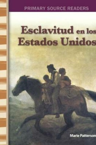 Cover of Esclavitud En Estados Unidos (Slavery in America)