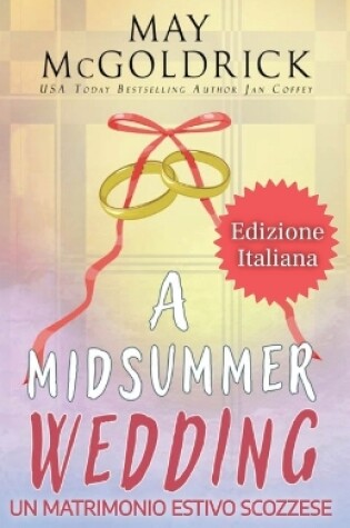 Cover of A Midsummer Wedding (Un Matrimonio Estivo Scozzese)