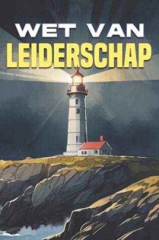 Cover of Wet van Leiderschap