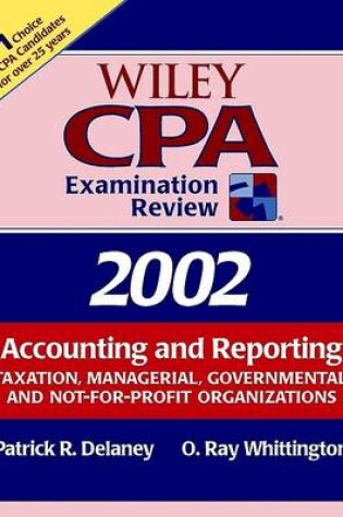 Cover of Wiley Cpa Examination Review 2002 Accounting and Reporting Taxation, Managerial, Governmental, and Not-for-Profit Examinations