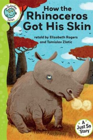 Cover of Just So Stories - How the Rhinoceros Got His Skin