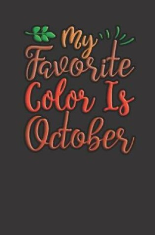 Cover of My Favorite Color Is October