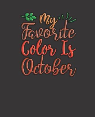 Book cover for My Favorite Color Is October