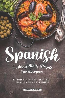 Book cover for Spanish Cooking Made Simple for Everyone